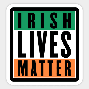Irish Lives Matter Sticker